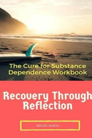 Cover of Recovery through Reflection