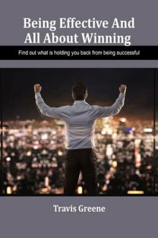 Cover of Being Effective and All about Winning