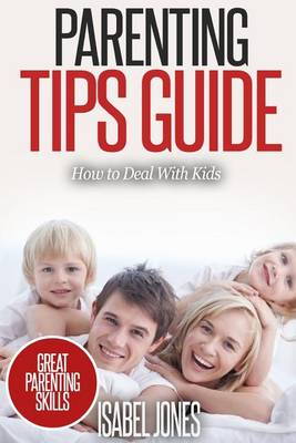 Book cover for Parenting Tips Guide