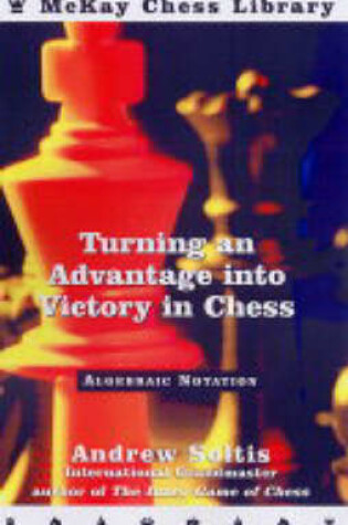 Cover of How To Turn An Advantage Into Victory