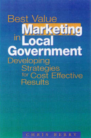 Cover of Best Value Marketing in Local Government