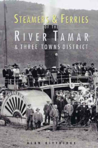 Cover of Steamers and Ferries of the River Tamar and Three Towns District