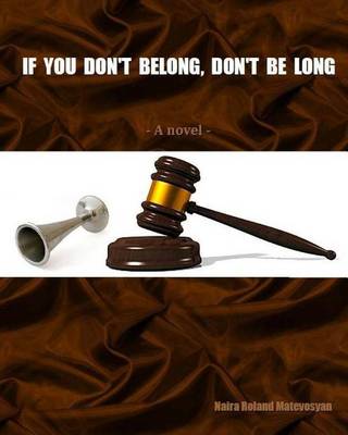 Book cover for If you don`t belong, don`t be long