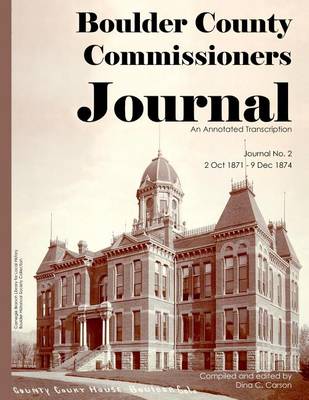 Book cover for Boulder County Commissioners Journal, 1871-1874