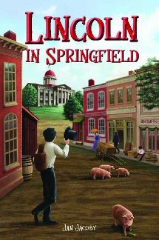 Cover of Lincoln in Springfield