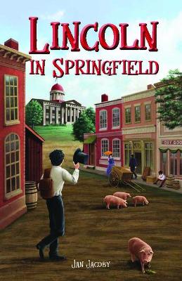 Book cover for Lincoln in Springfield