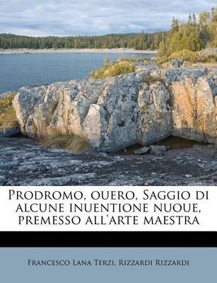 Book cover for Prodromo, Ouero, Saggio Di Alcune Inuentione Nuoue, Premesso All'arte Maestra