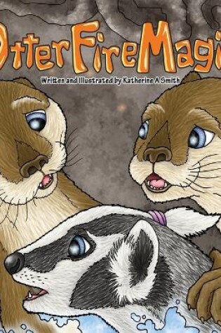 Cover of Otter Fire Magic