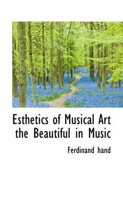 Book cover for Esthetics of Musical Art the Beautiful in Music