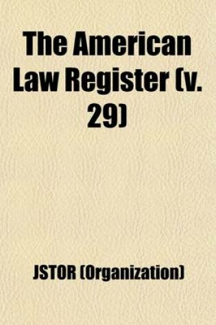 Cover of The American Law Register (Volume 29)