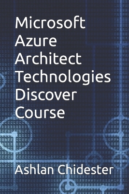 Cover of Microsoft Azure Architect Technologies Discover Course