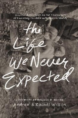 Cover of The Life We Never Expected
