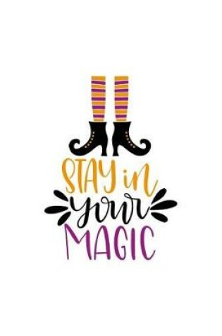 Cover of Stay in Your Magic