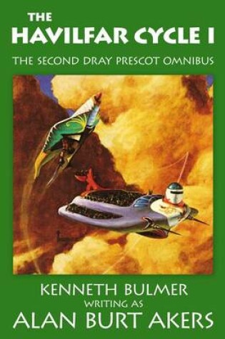 Cover of The Havilfar Cycle I [The Second Dray Prescot Omnibus]