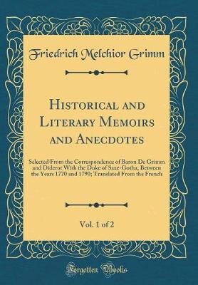 Book cover for Historical and Literary Memoirs and Anecdotes, Vol. 1 of 2