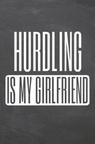 Cover of Hurdling is my Girlfriend