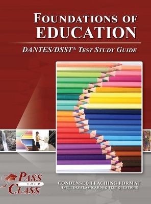 Book cover for Foundations of Education DANTES / DSST Test Study Guide