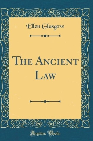 Cover of The Ancient Law (Classic Reprint)