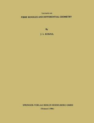 Book cover for Lectures on Fibre Bundles and Differential Geometry