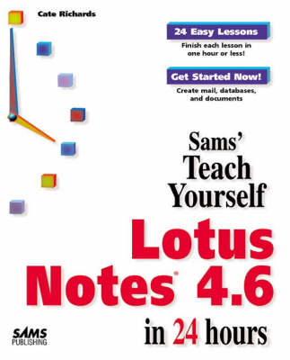 Book cover for Sams Teach Yourself Lotus Notes 4.6 in 24 Hours