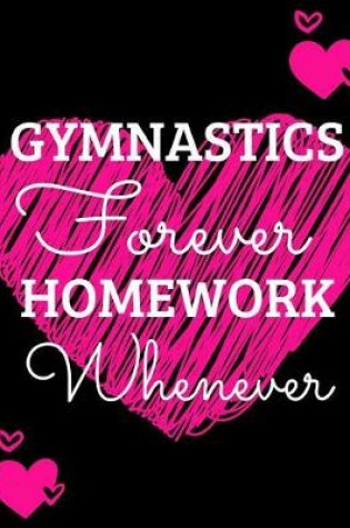 Cover of Gymnastics Forever Homework Whenever