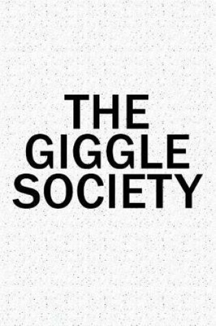 Cover of The Giggle Society