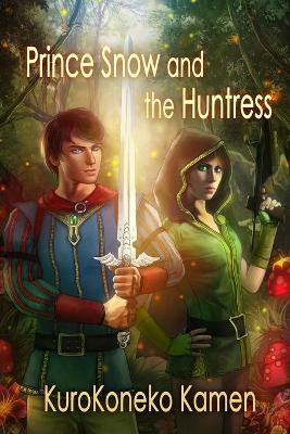 Book cover for Prince Snow and the Huntress