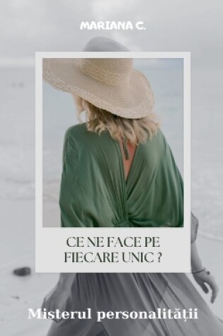 Cover of Ce ne face pe fiecare unic ?