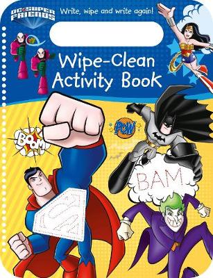 Book cover for DC Super Friends Wipe-Clean Activity Book