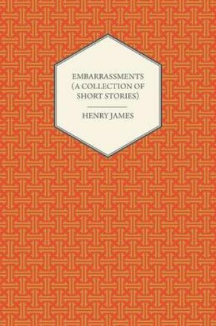 Cover of Embarrassments (A Collection of Short Stories)