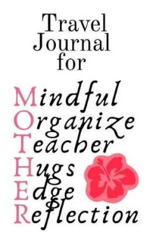 Cover of Travel Journal For Mother