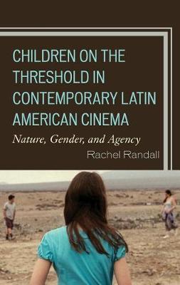 Book cover for Children on the Threshold in Contemporary Latin American Cinema
