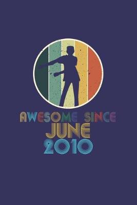 Book cover for Awesome Since June 2010