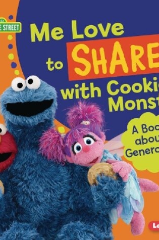 Cover of Me Love to Share with Cookie Monster