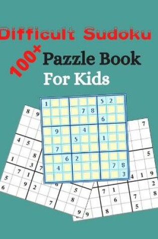 Cover of Difficult Sudoku Book Puzzle Book For Kids