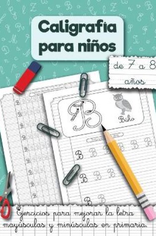 Cover of Caligrafía para niños de 7 a 8 años.