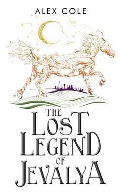 Book cover for The Lost Legend of Jevalya