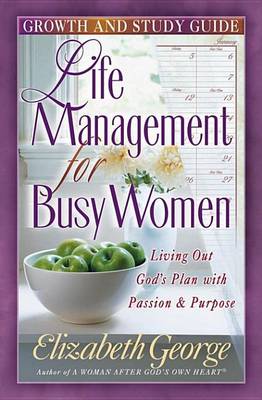 Book cover for Life Management for Busy Women Growth and Study Guide