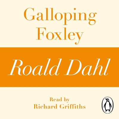 Book cover for Galloping Foxley (A Roald Dahl Short Story)