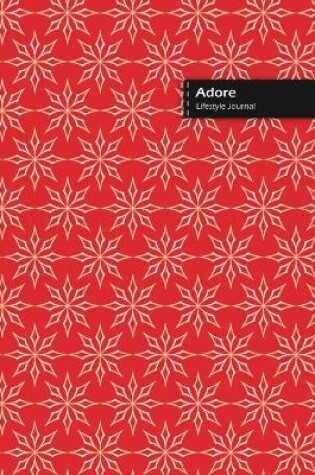 Cover of Adore Lifestyle Journal, Blank Write-in Notebook, Dotted Lines, Wide Ruled, Size (A5) 6 x 9 In (Red)