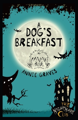 Cover of The Nightmare Club 3: A Dog's Breakfast