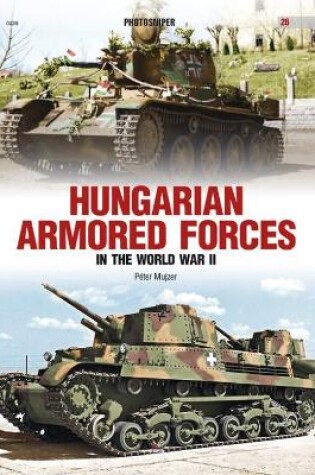 Cover of Hungarian Armored Forces in World War II
