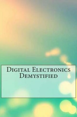 Cover of Digital Electronics Demystified