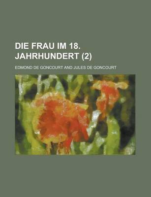 Book cover for Die Frau Im 18. Jahrhundert (2)