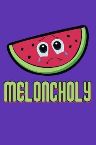 Cover of Meloncholy