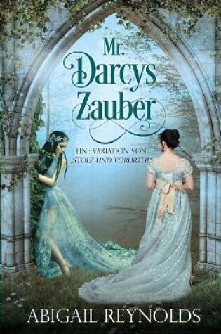 Cover of Mr. Darcys Zauber