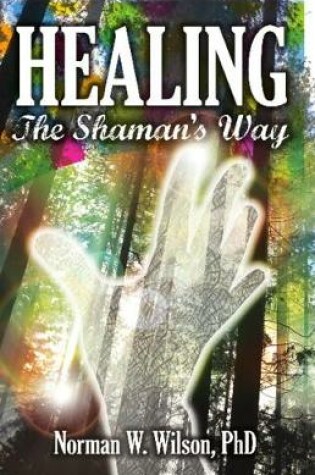 Cover of Healing - The Shaman's Way