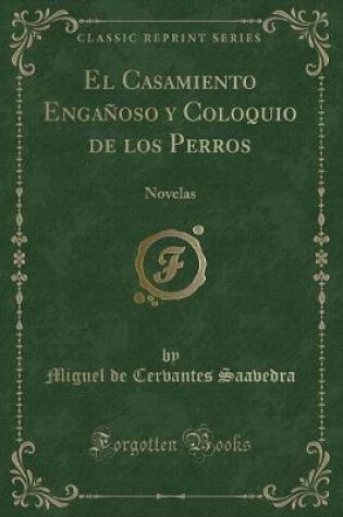 Cover of El Casamiento Engañoso y Coloquio de Los Perros