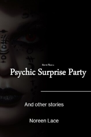 Cover of How to Throw a Psychic a Surprise Party