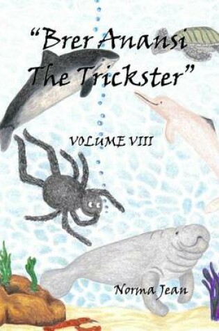 Cover of Brer Anansi the Trickster